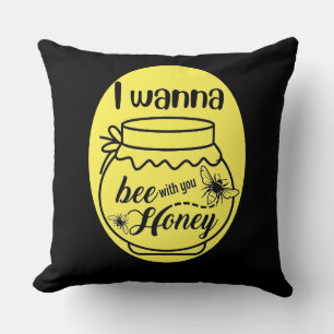 i wanna be your honey cushion