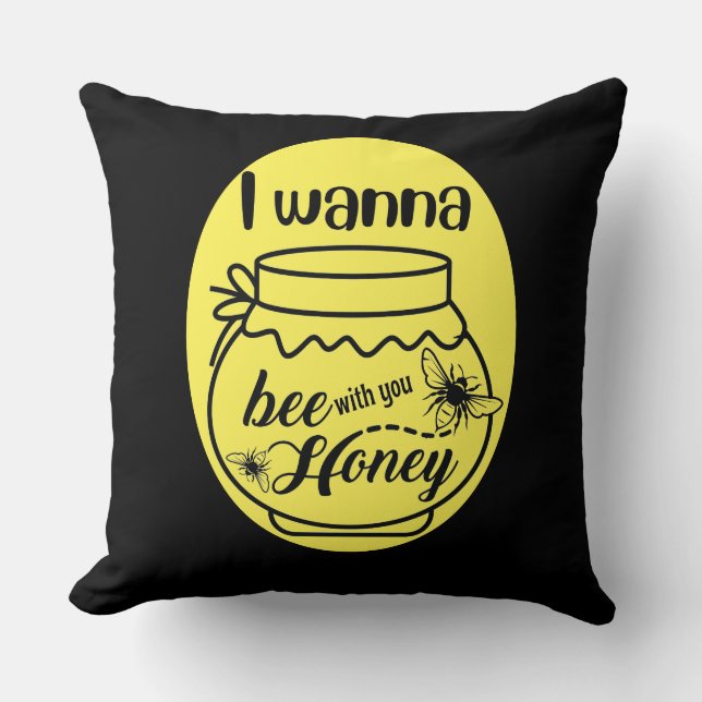 i wanna be your honey cushion (Front)