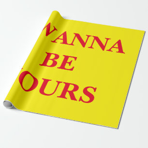 I Wanna Be Yours wrapping Paper
