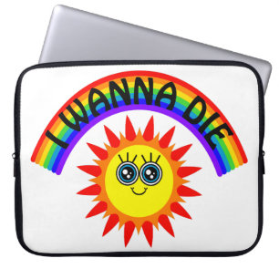 I Wanna Die - Rainbow Smiling Sun Laptop Sleeve