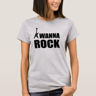 I Wanna Rock T-Shirt