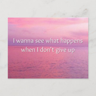 I Wanna See What Happens Motivational Mini Art Pri Postcard