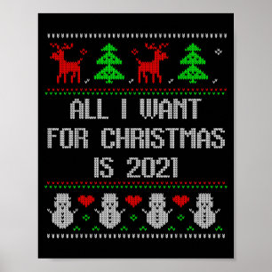 I Want 2020 All Done Ugly Christmas Sweater 2020 F Poster
