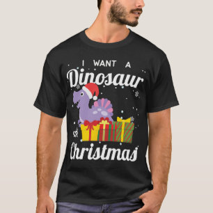 I Want A Dinosaur For Christmas Funny Cute Dino Ho T-Shirt
