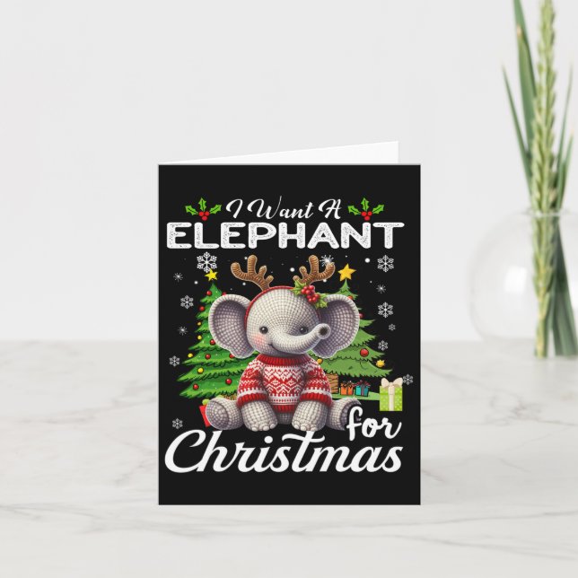 I Want A Elephant For Christmas Cute Gifts Xmas Co Card (Front)
