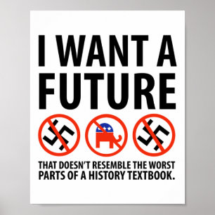 I Want A Future Anti Fascism Design Poster