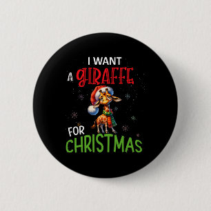 I Want A Giraffe For Christmas Funny Cute Byby  6 Cm Round Badge