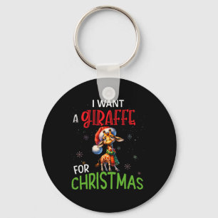I Want A Giraffe For Christmas Funny Cute Byby Key Ring