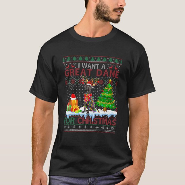I Want A Great Dane For Christmas Sweater Funny Do (Front)