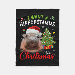 I Want A Hippopotamus Christmas Funny Hippo Moo De Fleece Blanket
