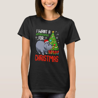 I Want A Hippopotamus Christmas Hippo T-Shirt