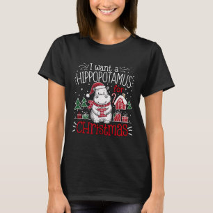 I Want A Hippopotamus Christmas Pyjamas Cute Hippo T-Shirt