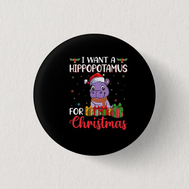 I want a hippopotamus for christmas 3 cm round badge (Front)