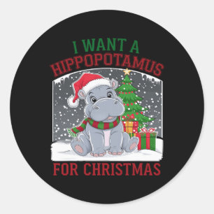 I Want A Hippopotamus For Christmas Cute Christmas Classic Round Sticker