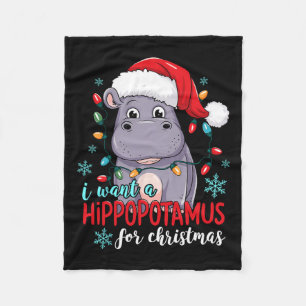 I Want A Hippopotamus For Christmas Cute Christmas Fleece Blanket