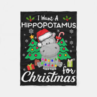 I Want A Hippopotamus For Christmas Cute Gift Xmas Fleece Blanket