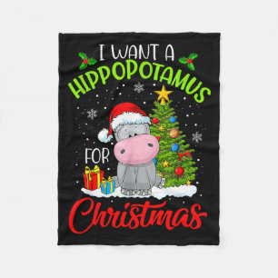 I Want A Hippopotamus For Christmas Fleece Blanket