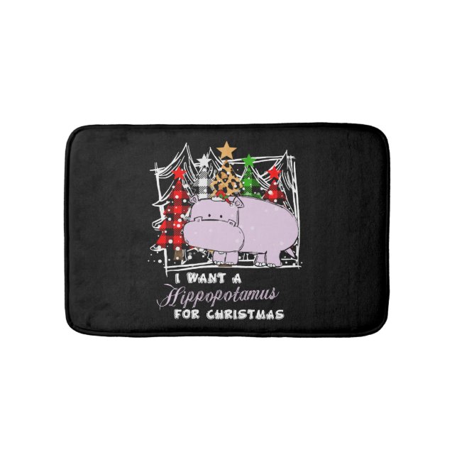 I Want A Hippopotamus For Christmas Funny Bath Mat (Front)