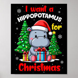 I Want A Hippopotamus For Christmas Hippo For Kids Poster