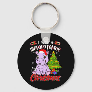 I Want A Hippopotamus For Christmas Hippo  Key Ring