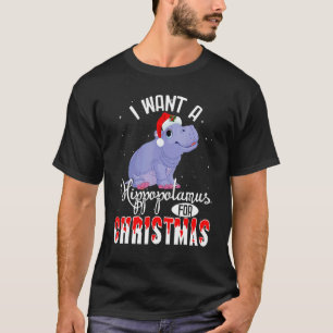 I Want A Hippopotamus For Christmas  Hippo Pajamas T-Shirt