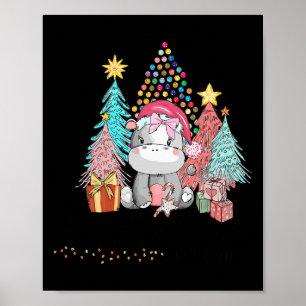 I Want A Hippopotamus For Christmas Hippo Xmas 1 Poster