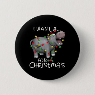 I Want A Hippopotamus For Christmas Hippo Xmas 3  6 Cm Round Badge