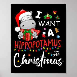 I Want A Hippopotamus For Christmas Pyjamas Santa  Poster
