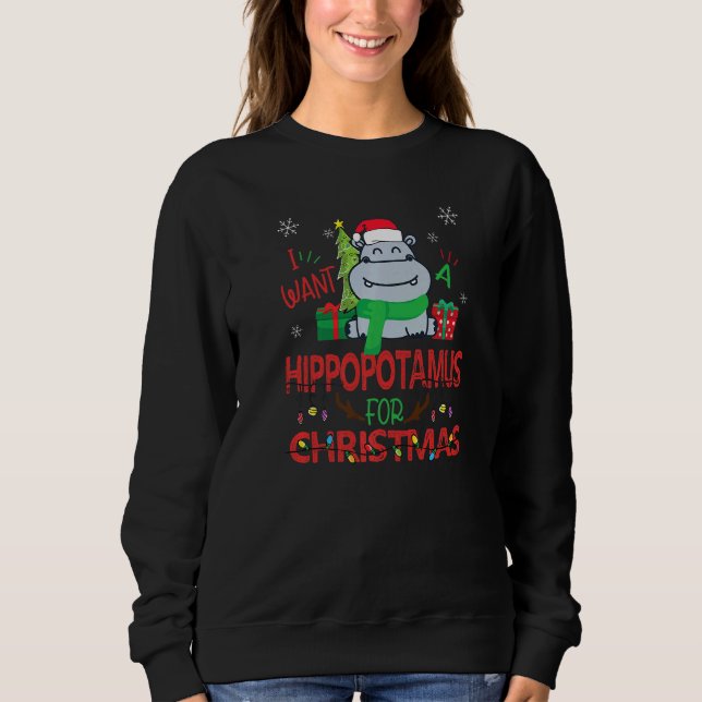 I Want A Hippopotamus For Christmas Santa Hat Hipp Sweatshirt (Front)