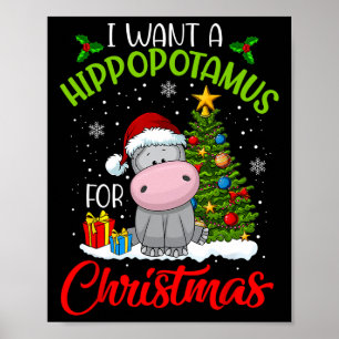 I Want A Hippopotamus For Christmas Santa Hippo Pa Poster