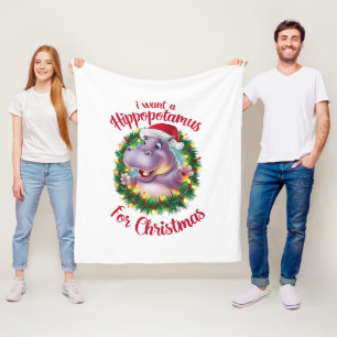I Want A Hippopotamus For Christmas Xmas Hippo  Fleece Blanket