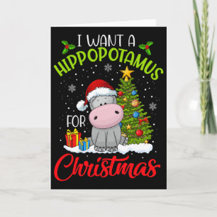 I Want A Hippopotamus For Christmas Xmas Hippo For Card