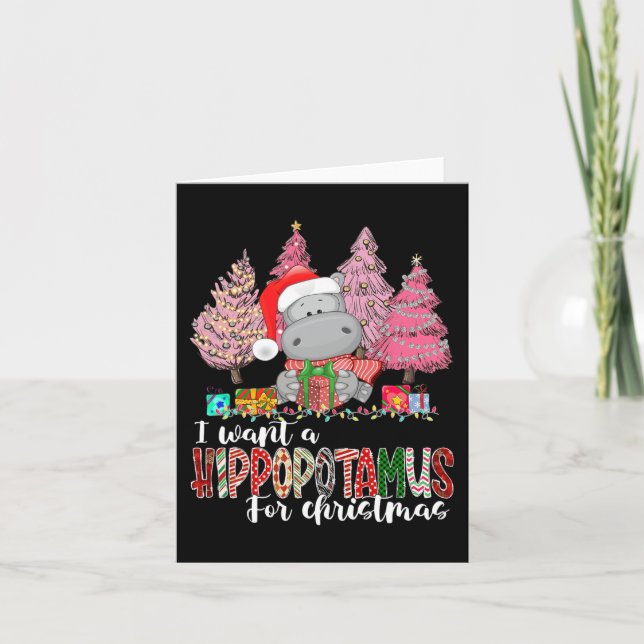 I Want A Hippopotamus For Christmas Xmas Hippo for Card (Front)