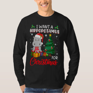 I Want A Hippopotamus For Christmas Xmas Hippo For T-Shirt