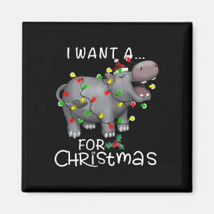 I Want A Hippopotamus For Christmas Xmas Hippo Lov Magnet