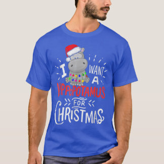 I Want A Hippopotamus For Christmas, Xmas Hippo  T-Shirt