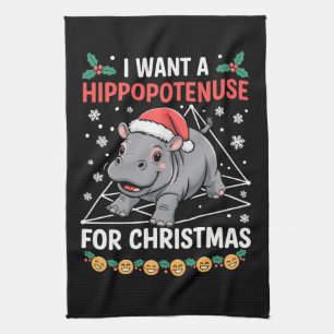 I Want A Hippopotenuse For Christmas Math Teacher Tea Towel