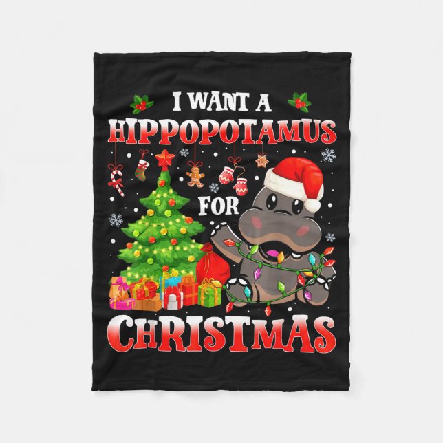 I Want A Hiptamus Christmas Funny Xmas Hip Lover  Fleece Blanket (Front)