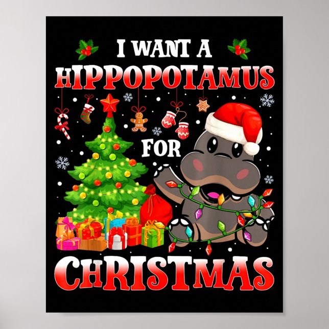 I Want A Hiptamus Christmas Funny Xmas Hip Lover  Poster (Front)