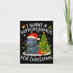 I Want A Hiptamus Christmas Xmas Hip Lover Women G Card