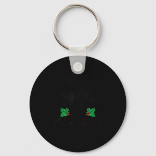I Want A Hiptamus For Christmas  Key Ring