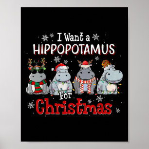 I Want A Hiptamus For Christmas Xmas Hip For Kid W Poster