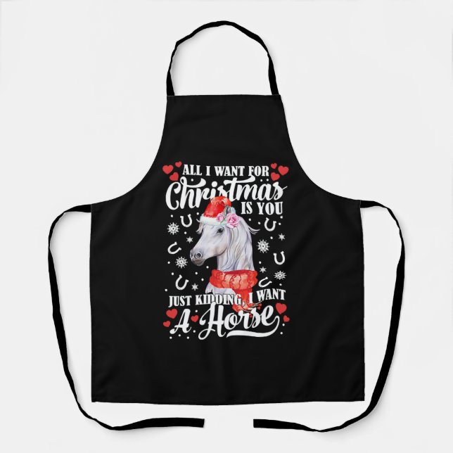 I Want A Horse Christmas Horse Shirt Apron (Front)