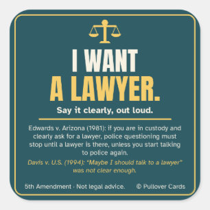 I Want a Lawyer Sticker – Right to Counsel