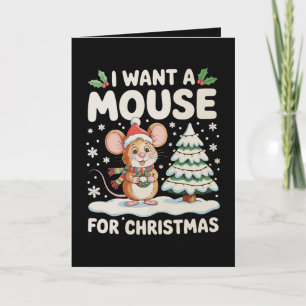 I Want A Mouse For Christmas Santa Hat Snow Xmas Card