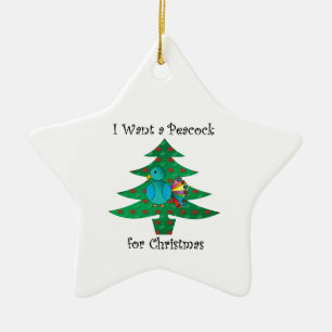 I want a peacock for Christmas Ceramic Tree Decoration