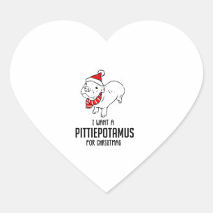 I Want A Pittiepotamus For Christmas Heart Sticker