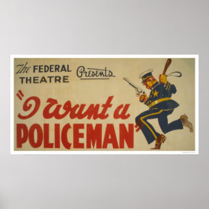 I Want A Policeman 1936 WPA Poster