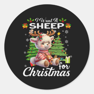 I Want A Sheep For Christmas Cute Gifts Xmas Costu Classic Round Sticker