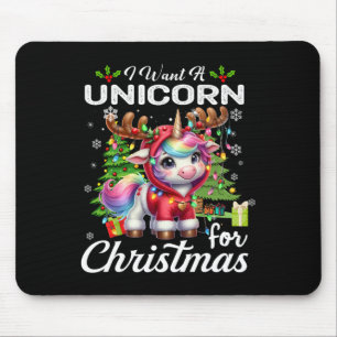 I Want A Unicorn For Christmas Cute Gifts Xmas Cos Mouse Pad